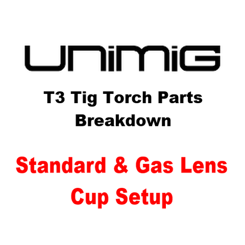 Unimig T3 Tig Torch Parts Breakdown