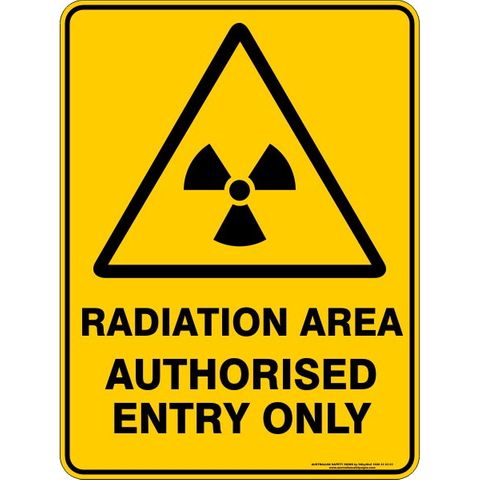 Warning Sign - Radiation Area Authorised Entry Only | Plastic