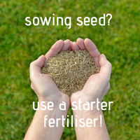 Sowing Seed? Use a Starter Fertiliser.