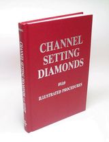 Book - Channel Setting Diamonds by Robert Wooding