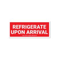 Refrigerate Upon Arrival Labels