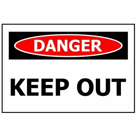Danger Keep Out 340 X 240