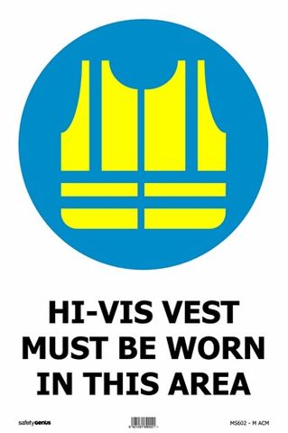 Sign- Hi Vis Must Be Worn