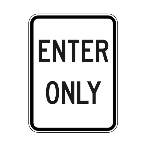 Sign - Enter Only - 600H x 400W - Aluminium