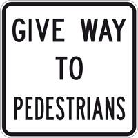 Sign - Give Way to Pedestrians - 600 x 600mm - Aluminium