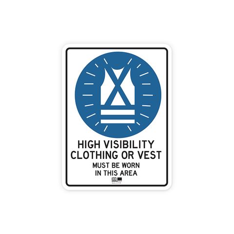 Sign - High Visibility Clothing or Vest Must be Worn in this Area - 300H x 225W - Polypropylene