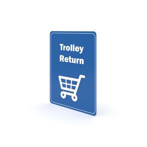 NoWeld Trolley Bay Sign 1200 x 900mm -1.6mm Aluminium