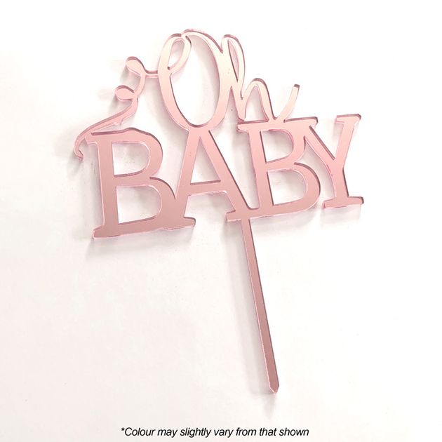 Acrylic 'Oh Baby' Cake Topper – Rose Gold Or Silver – Baby Shower Or Birthday