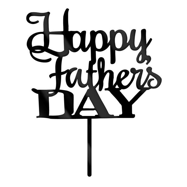 Happy Fathers Day Black Acrylic Cake Topper