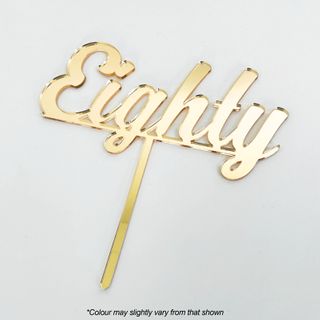 CAKE CRAFT | EIGHTY | GOLD | ACRYLIC CAKE TOPPER