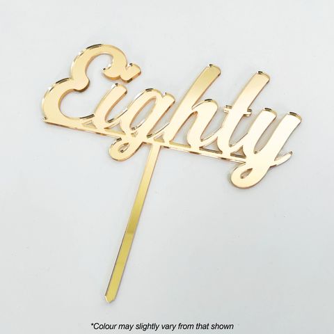 CAKE CRAFT | EIGHTY | GOLD | ACRYLIC CAKE TOPPER