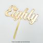 CAKE CRAFT | EIGHTY | GOLD | ACRYLIC CAKE TOPPER