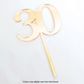 CAKE CRAFT | #30 | 9CM | GOLD MIRROR | ACRYLIC CAKE TOPPER