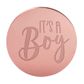 IT’S A BOY ROUND | ROSE GOLD | MIRROR TOPPER | 50 PACK
