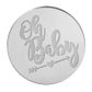 OH BABY ROUND | SILVER | MIRROR TOPPER | 50 PACK
