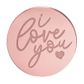 I LOVE YOU ROUND | ROSE GOLD | MIRROR TOPPER | 50 PACK