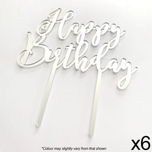 CAKE CRAFT | HAPPY BIRTHDAY | SILVER MIRROR | ACRYLIC TOPPER | 6 PACK
