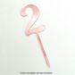 CAKE CRAFT | #2 | 9CM | ROSE GOLD MIRROR | ACRYLIC CAKE TOPPER