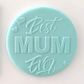 BEST MUM EVER | DEBOSSER