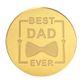 BEST DAD EVER ROUND | GOLD | MIRROR TOPPER | 50 PACK