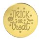 TRICK OR TREAT ROUND | GOLD | MIRROR TOPPER | 50 PACK