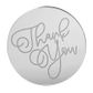 THANK YOU ROUND | SILVER | MIRROR TOPPER