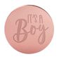 IT?S A BOY ROUND | ROSE GOLD | MIRROR TOPPER | 50 PACK