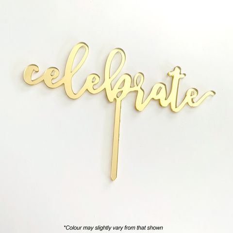 CELEBRATE GOLD MIRROR ACRYLIC CAKE TOPPER