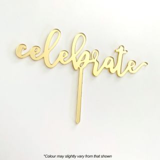 CELEBRATE GOLD MIRROR ACRYLIC CAKE TOPPER