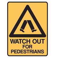 SIGN WATCH OUT FOR PEDESTRIANS MTL 600X450MM