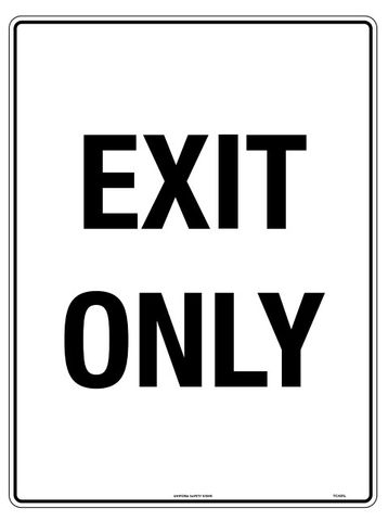 SIGN EXIT ONLY  MTL 450X600MM