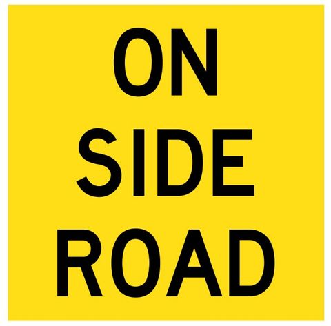 SIGN ON SIDE ROAD CFLT 600X600MM CL1