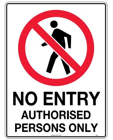 SIGN NO ENTRY AUTH PERSON ONLY MTL 600X450MM