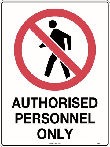 SIGN AUTHORISED PERSONNEL ONLY MTL 450X300MM
