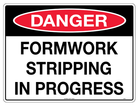 SIGN DANGER FORMWORK STRIPPING MTL 600X450MM
