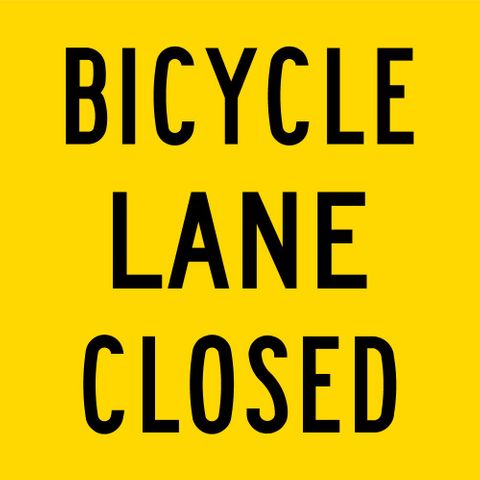 SIGN BIKE LANE CLOSED CFLT 600X600MM CL1