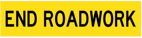 SIGN END ROADWORK CFLT 1200X300MM CL1
