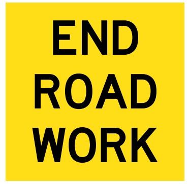 SIGN END ROADWORK CFLT 600X600MM CL1
