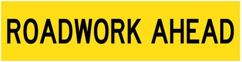 SIGN ROADWORK AHEAD CFLT 1200X300MM CL1