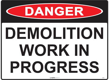 SIGN DANGER DEMO WORK IN PROGRESS MTL 600X450MM