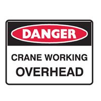 SIGN DANGER CRANE WORK OVERHEAD MTL 600X450MM