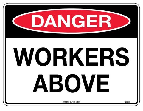 SIGN DANGER WORKERS ABOVE MTL 600X450MM