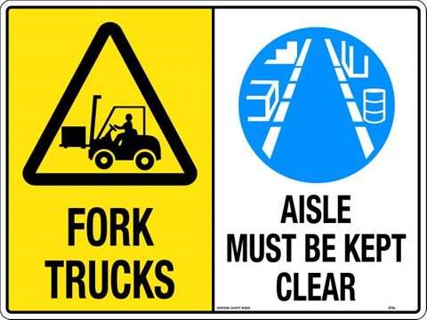 SIGN FORK TRUCK/ AISLE MUST BE CLEAR POLY 600X450