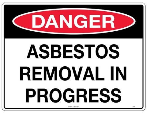 SIGN DANGER ASBESTOS REMOV PROGRESS MTL 600X450MM