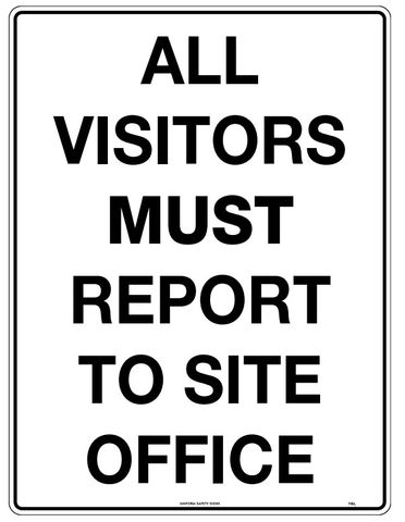 SIGN ALL VISITOR REPORT SITE OFFICE MTL 600X450MM