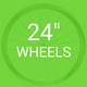 Wheels - 24"