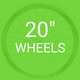 Wheels - 20"