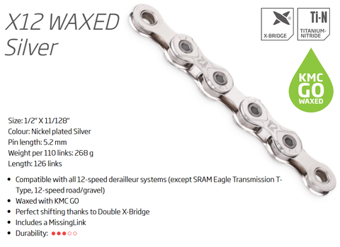 CHAIN - 12 Speed - KMC X12 GO WAX - 126L - SILVER - X-Series ( SRAM non T, SHIM AND CAMPY compatable ) - w/Connect Link
