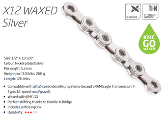 CHAIN - 12 Speed - KMC X12 GO WAX - 126L - SILVER - X-Series ( SRAM non T, SHIM AND CAMPY compatable ) - w/Connect Link