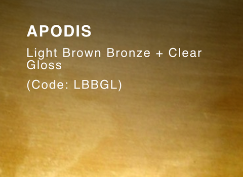 APODIS (Light Brown Bronze & Clear Gloss)